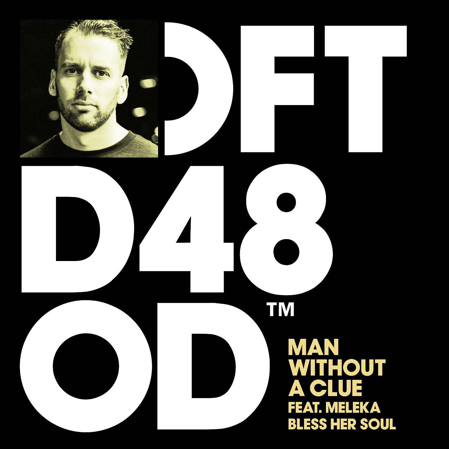Man Without A Clue - Bless Her Soul (feat. Meleka) [Dub Vox Mix]
