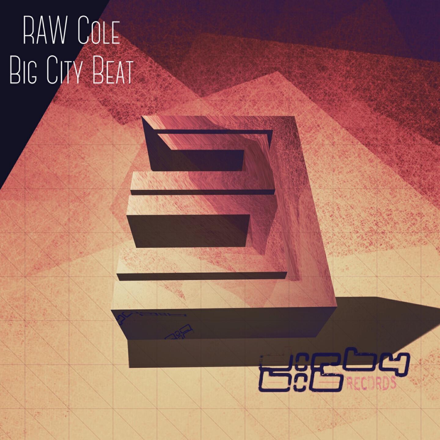 Raw Cole - Big City Beat (Club Mix)