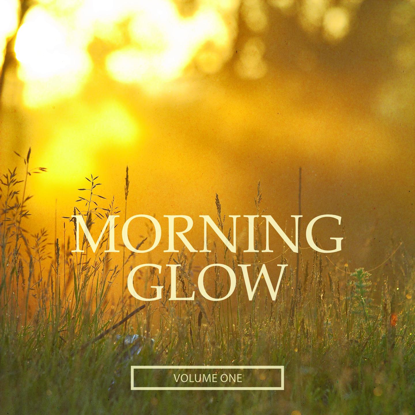 Постер альбома Morning Glow, Vol. 1