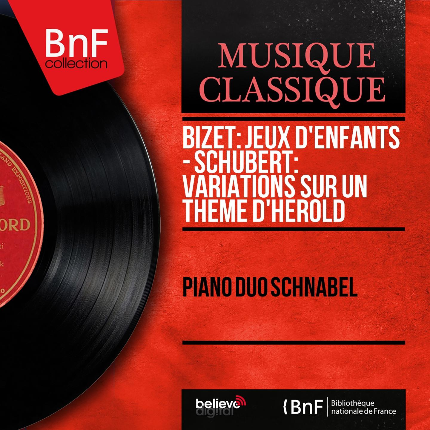 Постер альбома Bizet: Jeux d'enfants - Schubert: Variations sur un thème d'Hérold (Mono Version)
