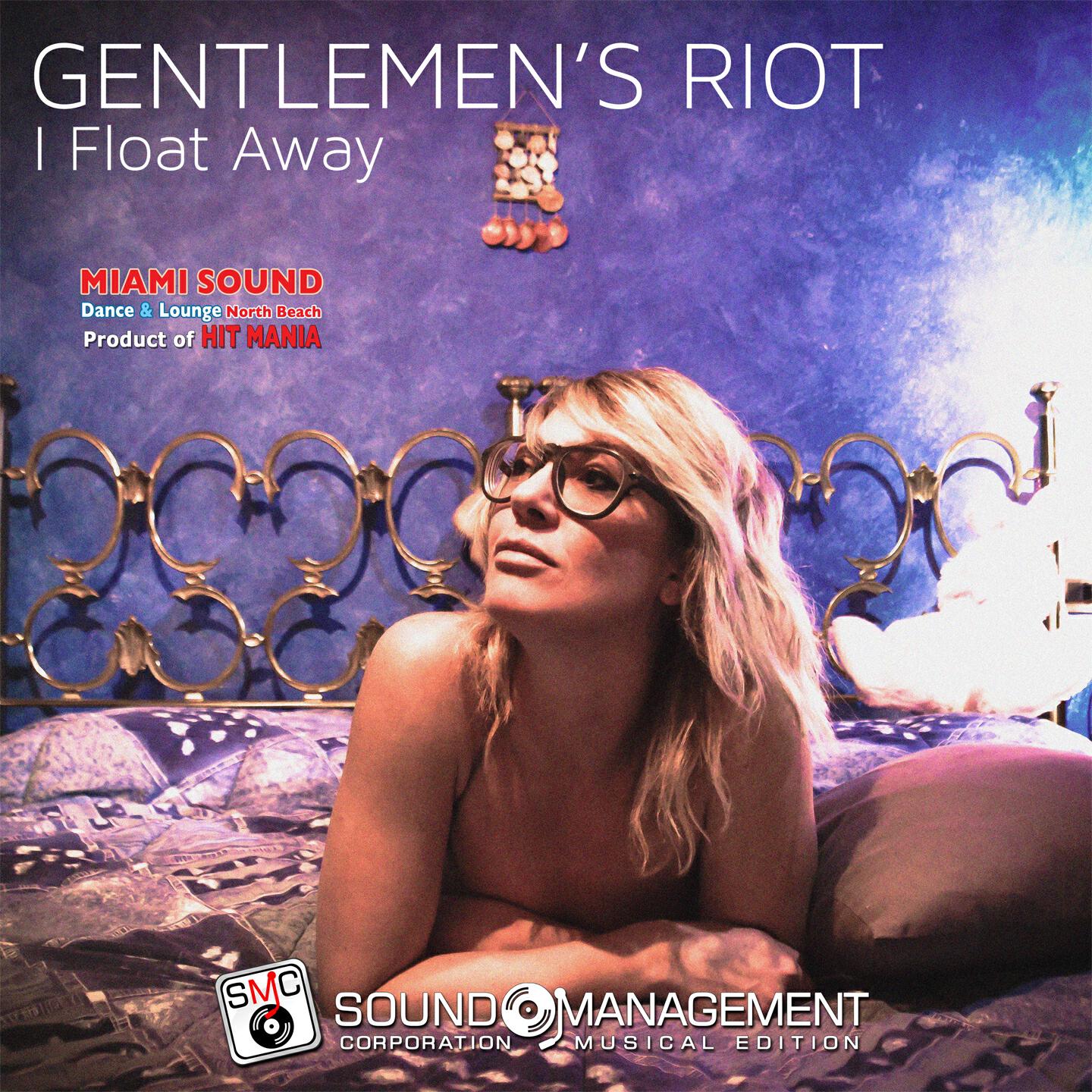 Gentlemen's Riot - I Float Away (Miami Sound Dance & Lounge, North Beach, Product of Hit Mania)