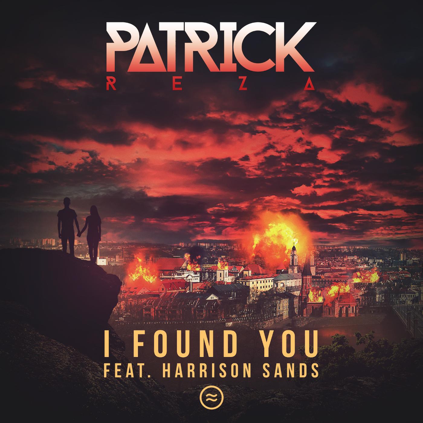 PatrickReza - I Found You (feat. Harrison Sands)