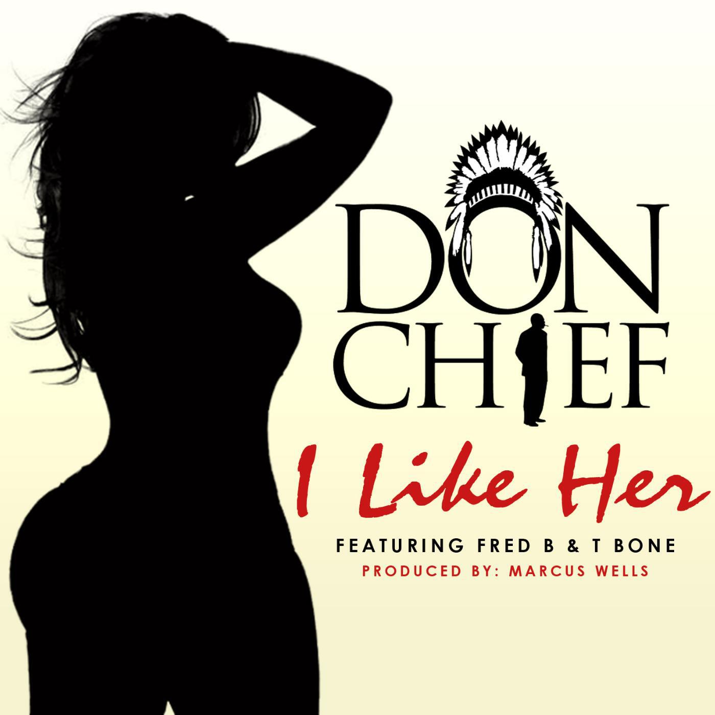 Don Chief - I Like Her (feat. Fred B & T Bone)