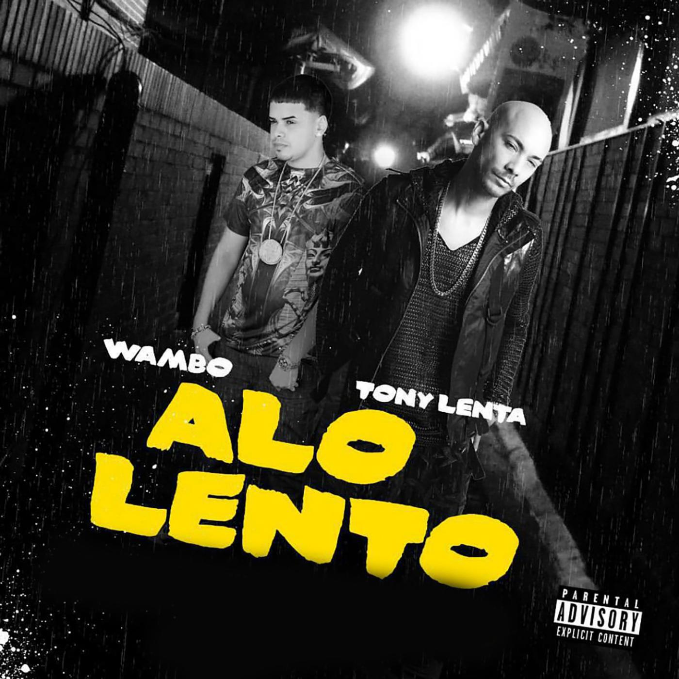Tony Lenta - A Lo Lento (feat. Wambo)