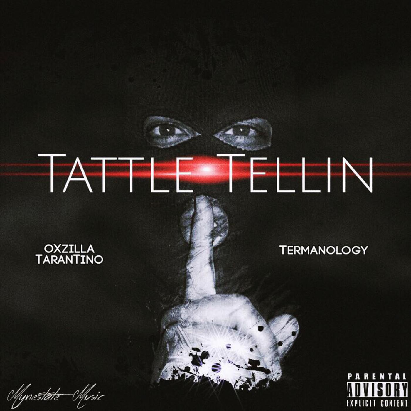 OxZilla TaranTino - Tattle Tellin (feat. Termanology)