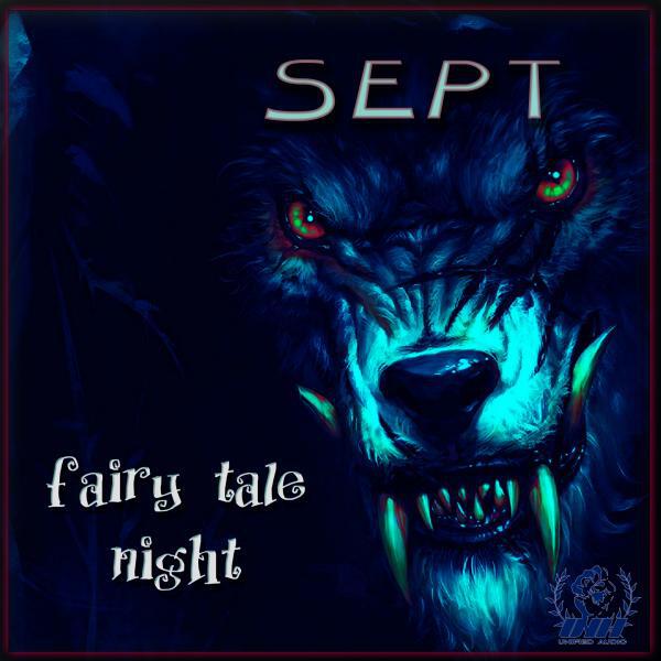 Sept - Fairy Tale Night (Original Mix)