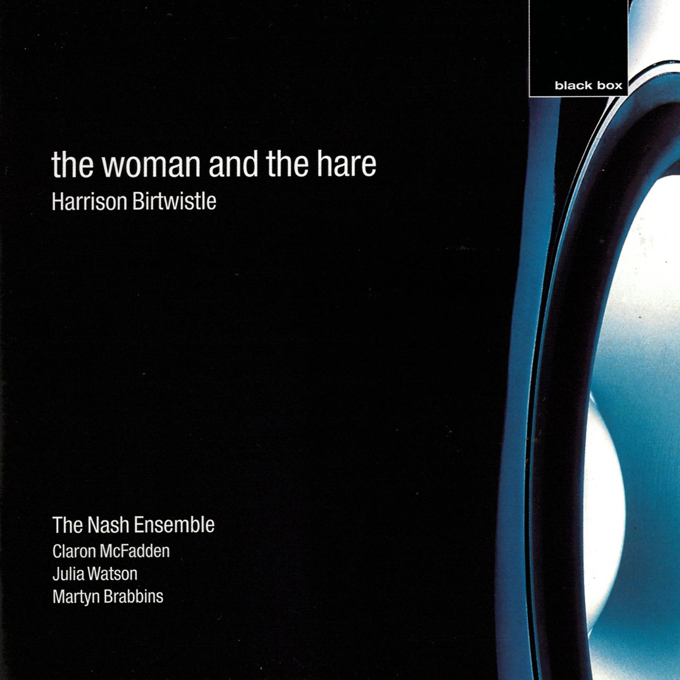Постер альбома Birtwistle: The Woman And The Hare