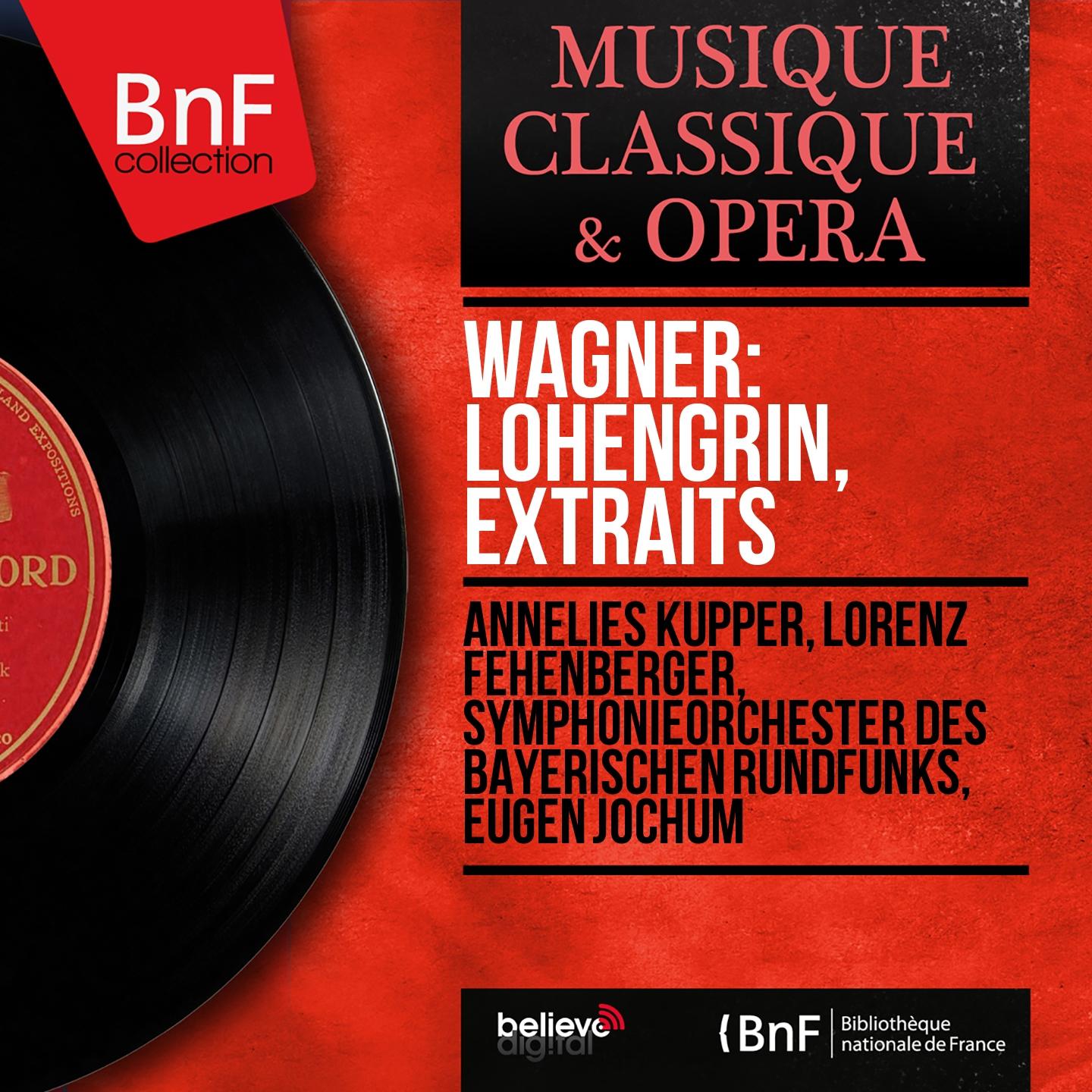 Постер альбома Wagner: Lohengrin, extraits (Mono Version)