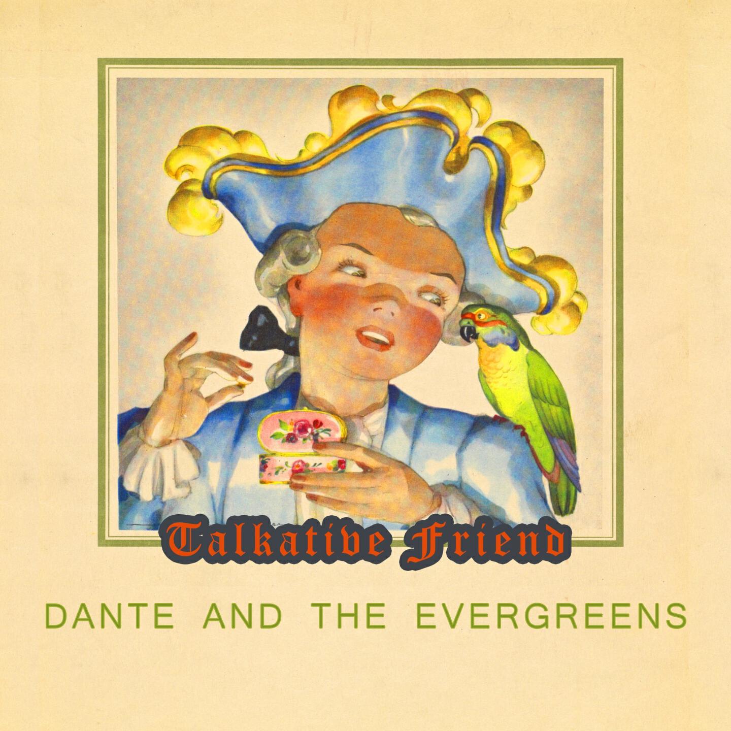 DANTE - Let The Good Times Roll