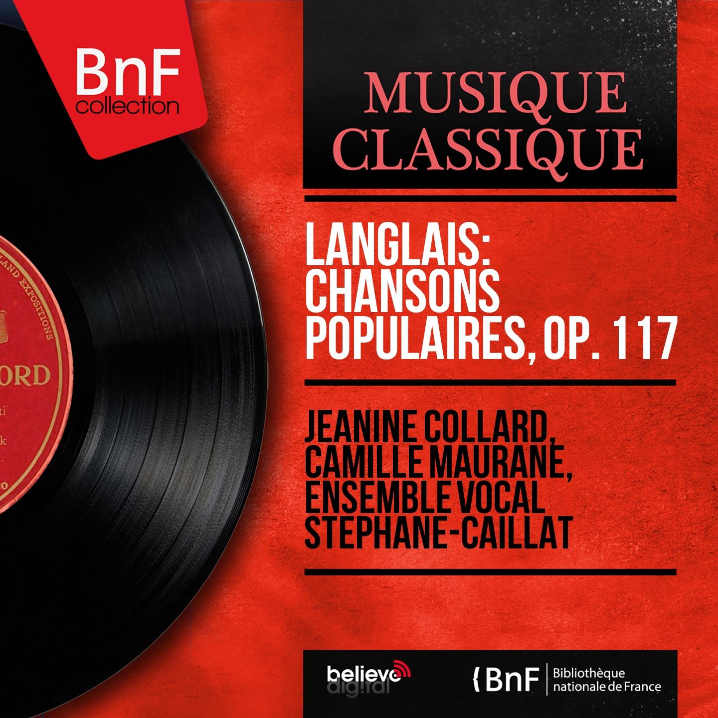 Постер альбома Langlais: Chansons populaires, Op. 117 (Mono Version)
