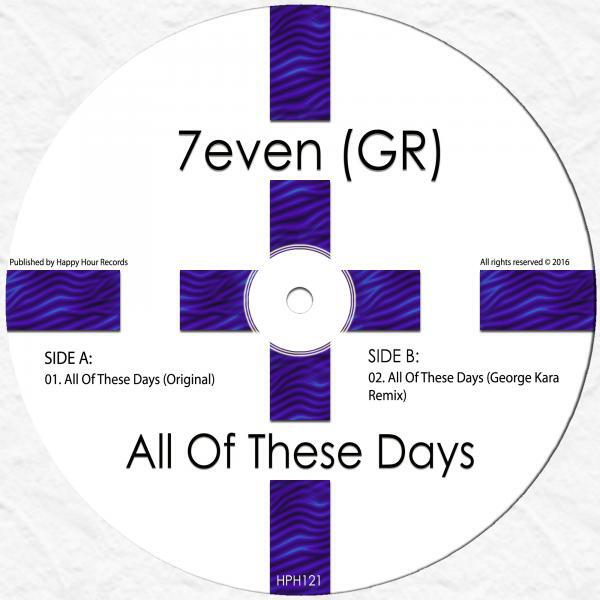 7even (GR) - All Of These Days (George Kara Remix)
