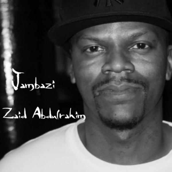 Zaid Abdulrahim - Jambazi (Original Mix)