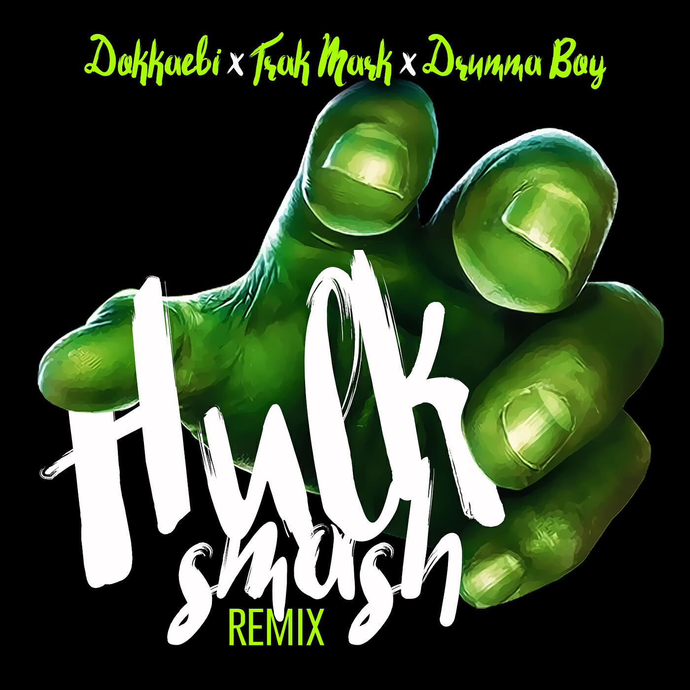 Dokkaebi, Drumma Boy & Trak Mark - Hulk Smash (Remix)