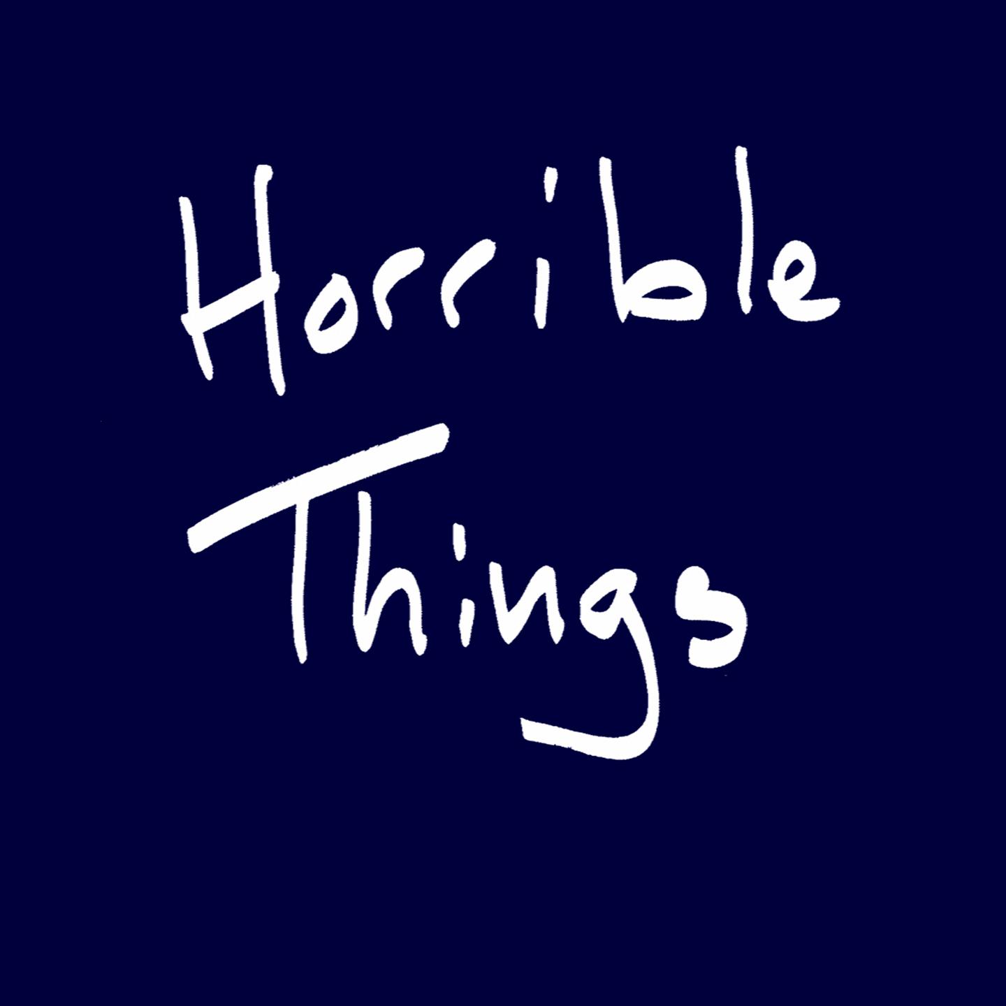 Постер альбома Horrible Things