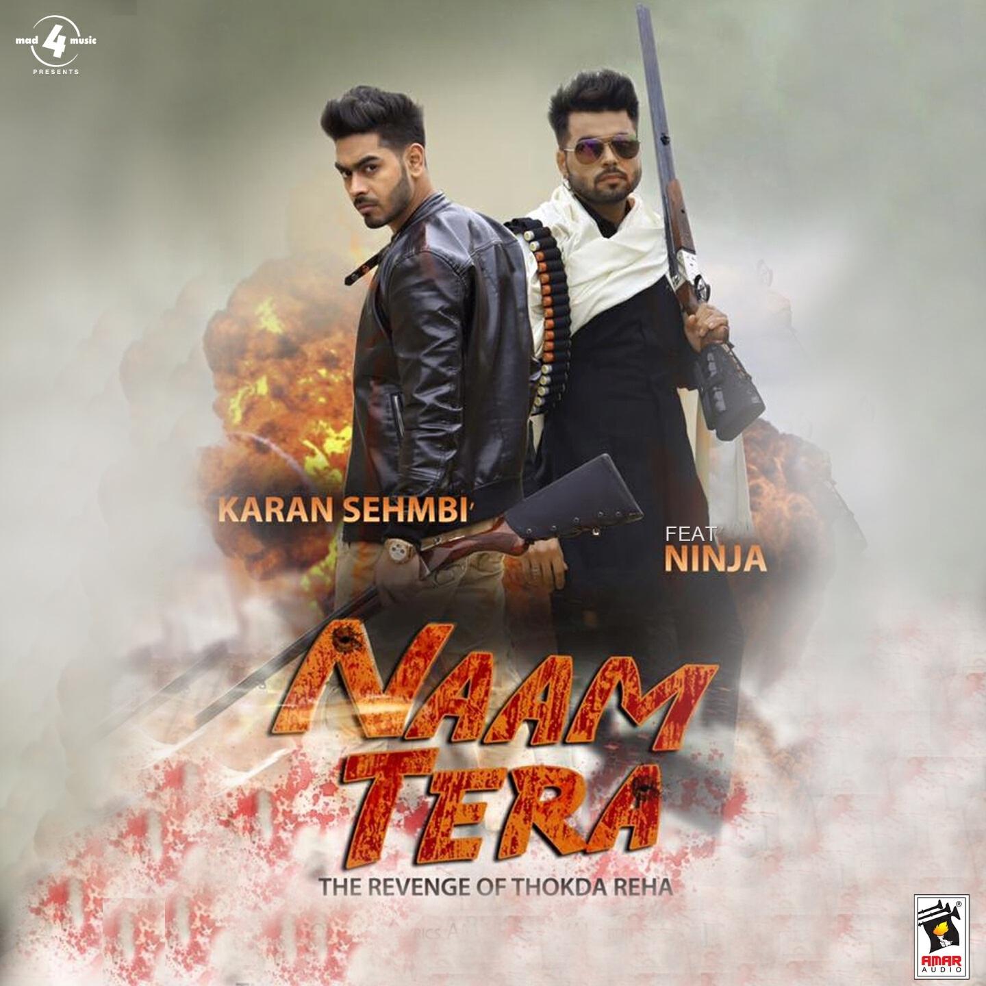 Karan Sehmbi - Naam Tera (The Revenge of Thokda Reha)