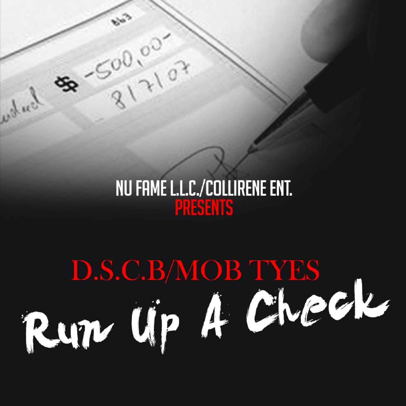 D.S.C.B/Mobtyes - Run up a Check