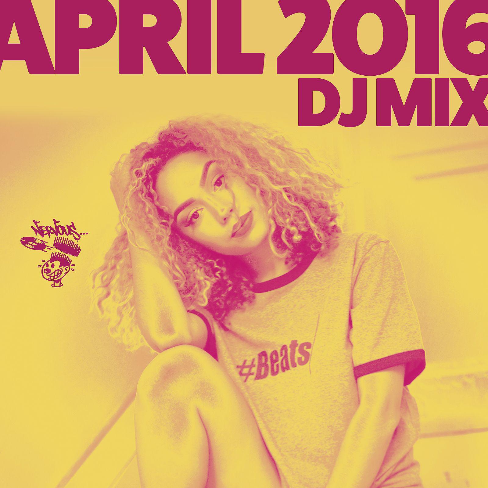 Постер альбома Nervous April 2016 - DJ Mix