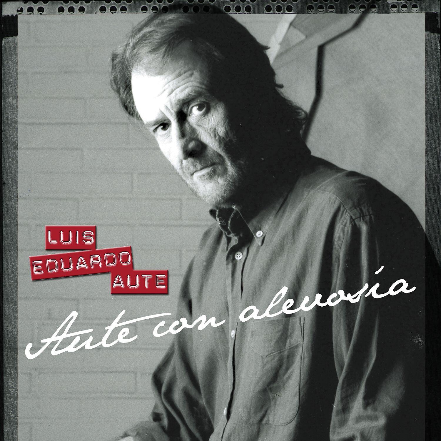 Luis Eduardo Aute - Es porque existes (Aleluya n° 6)