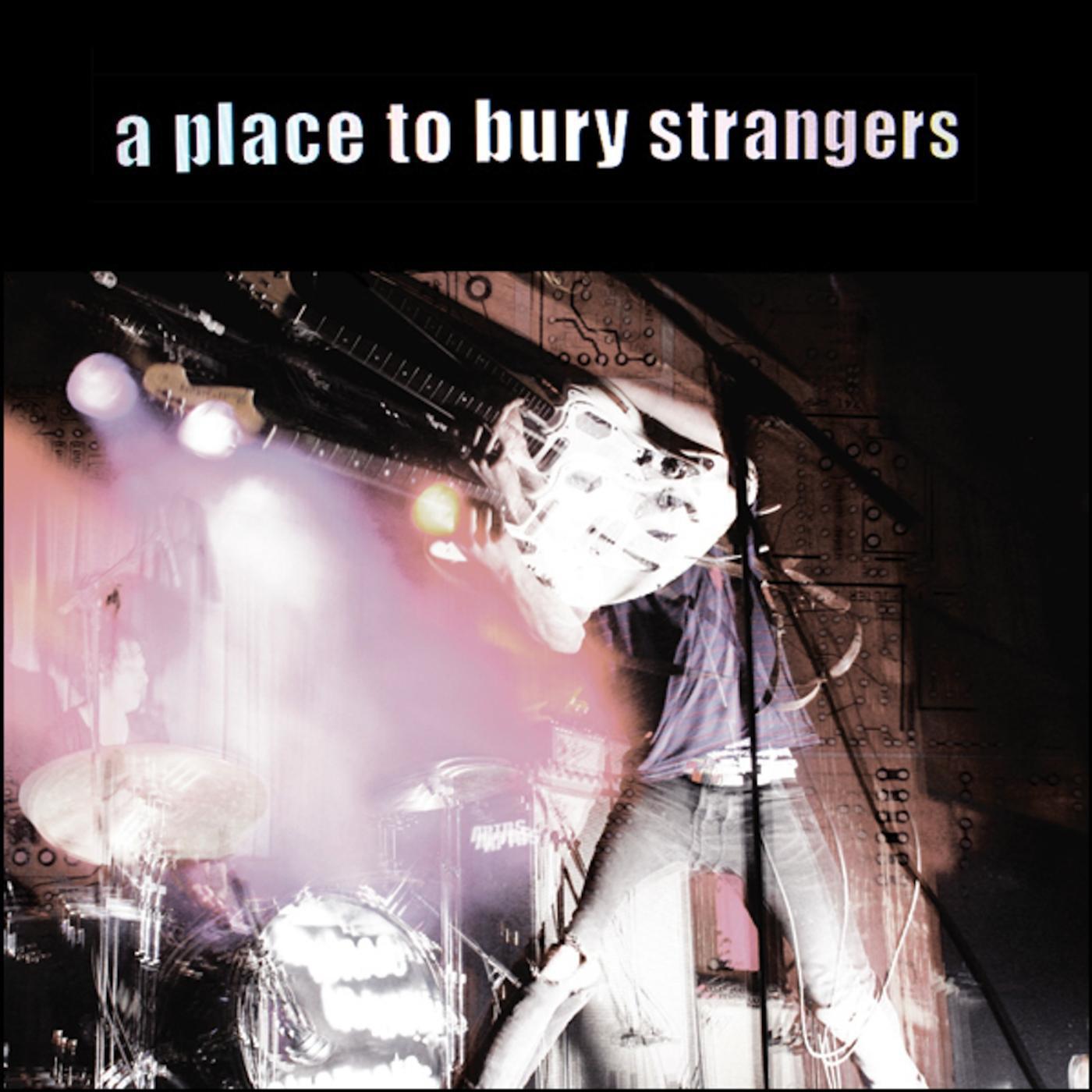 Постер альбома A Place to Bury Strangers