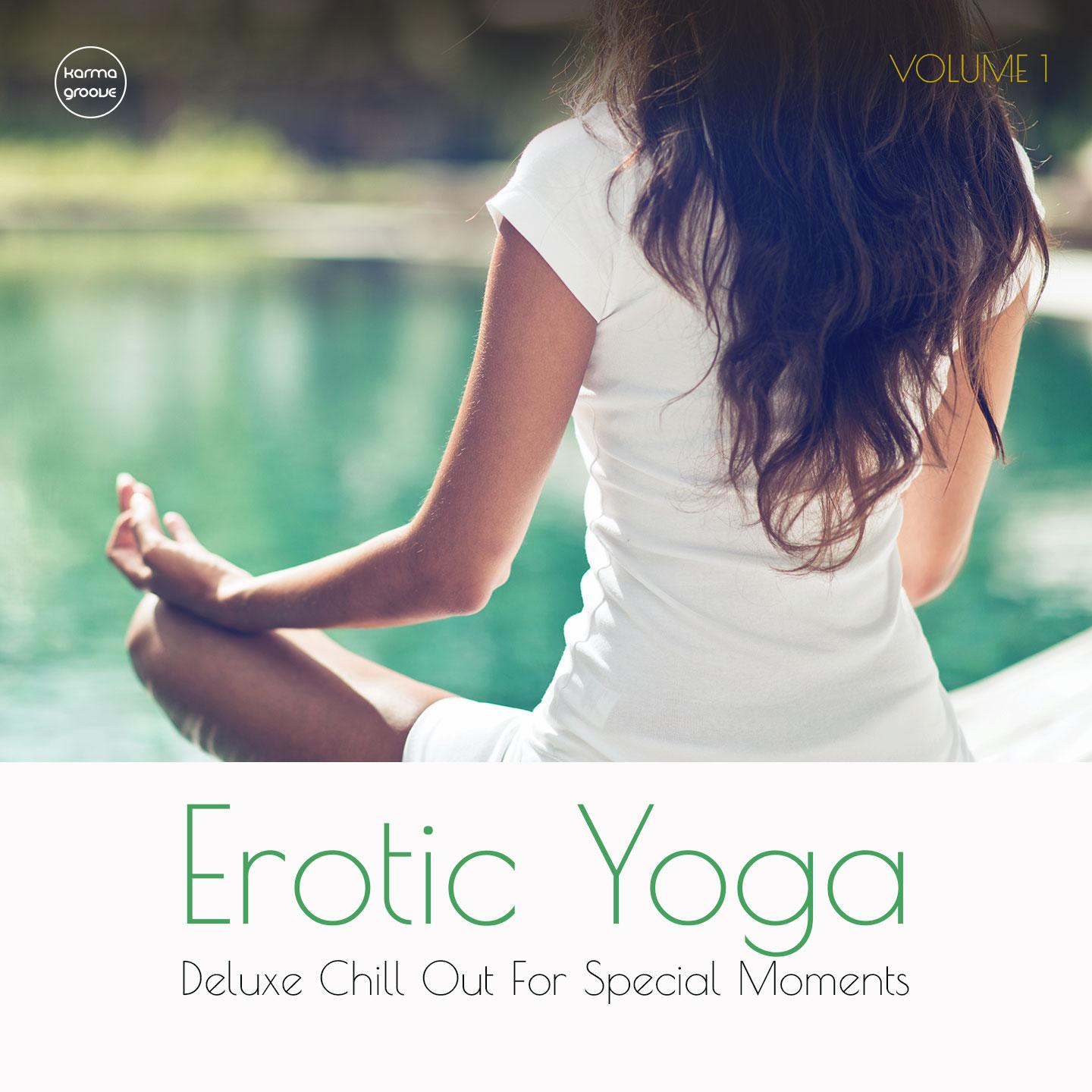Постер альбома Erotic Yoga, Vol. 1