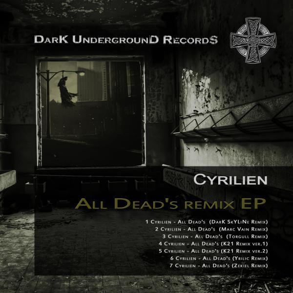 Постер альбома Cyrilien All Dead's Remix EP