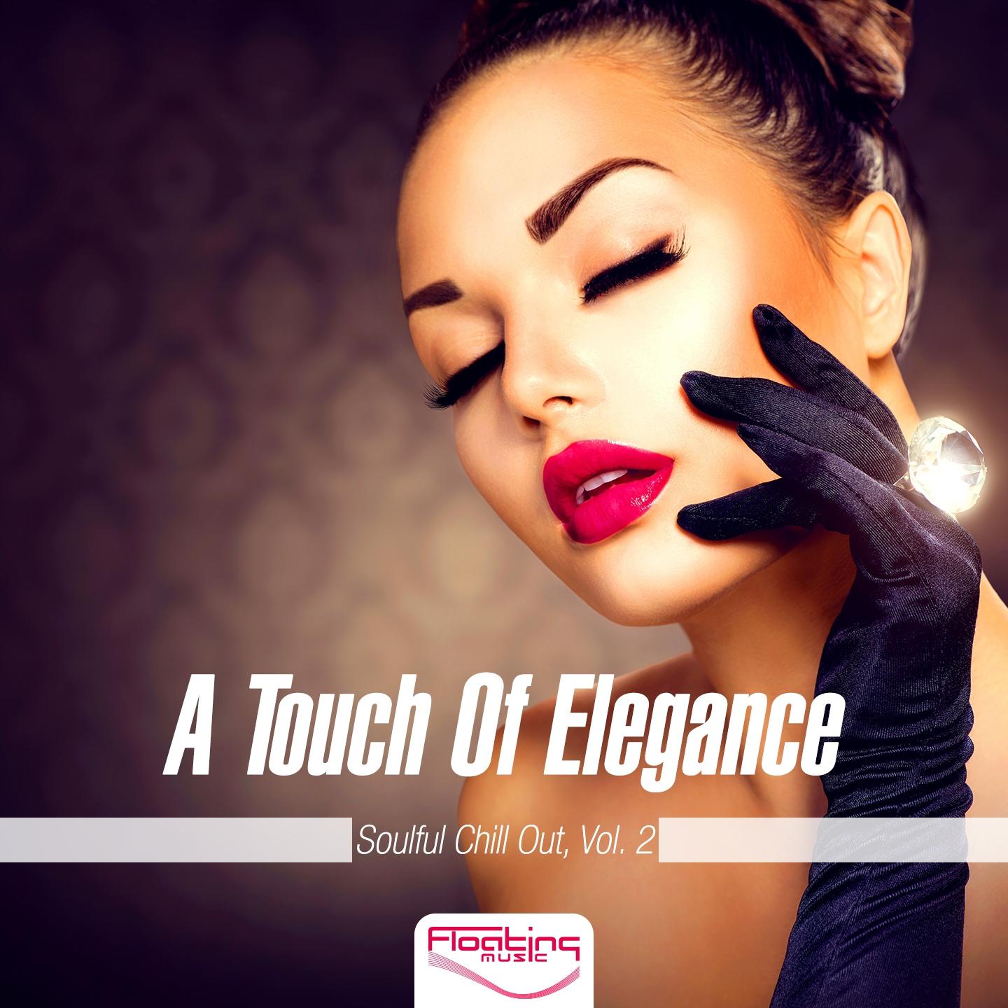 Постер альбома A Touch Of Elegance (Soulful Chill Out), Vol. 2