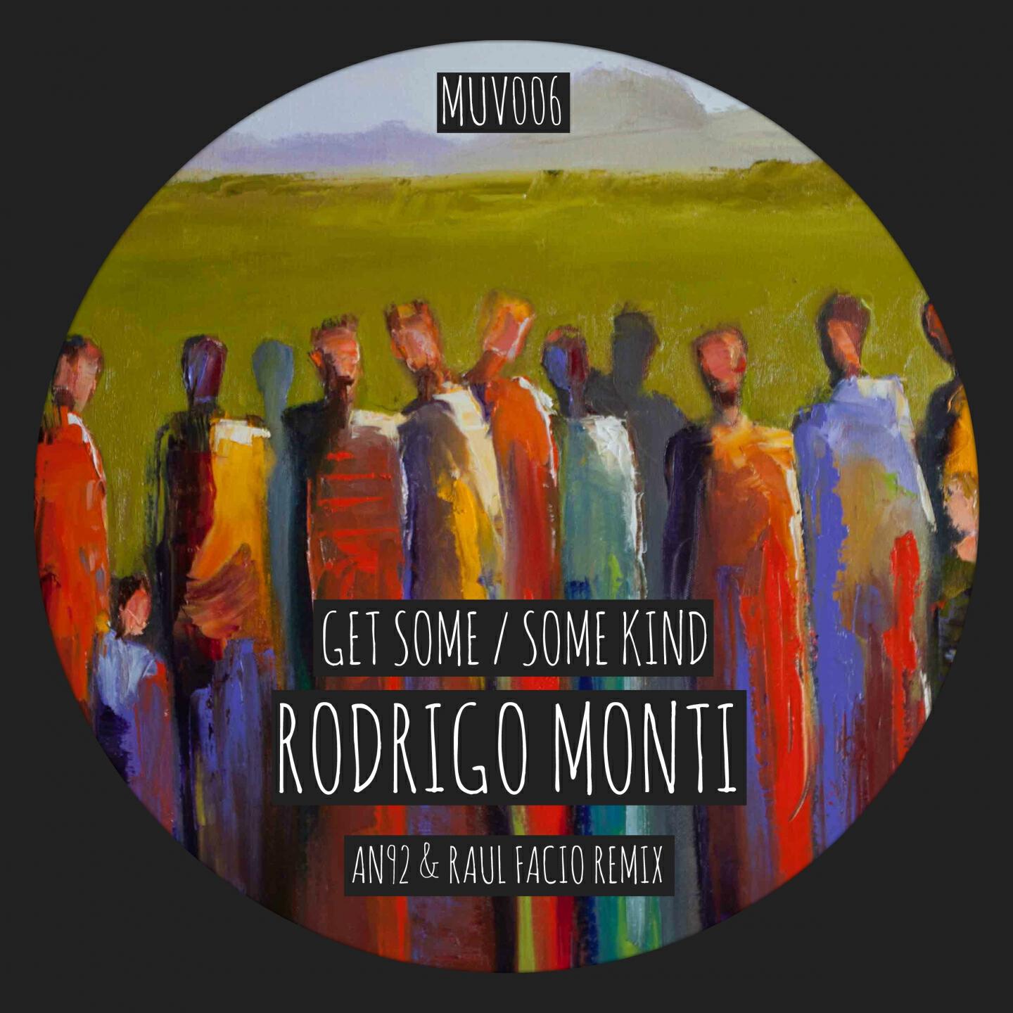 Rodrigo Monti - Get Some (Raul Facio Dub)