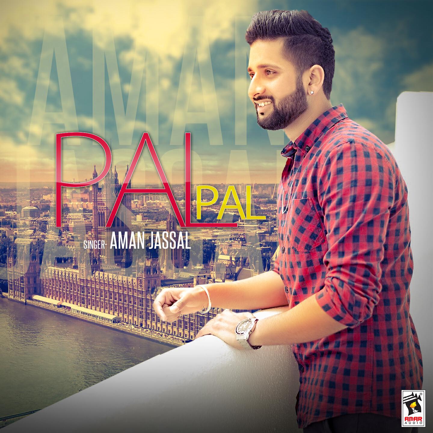 Aman Jassal - Pal Pal