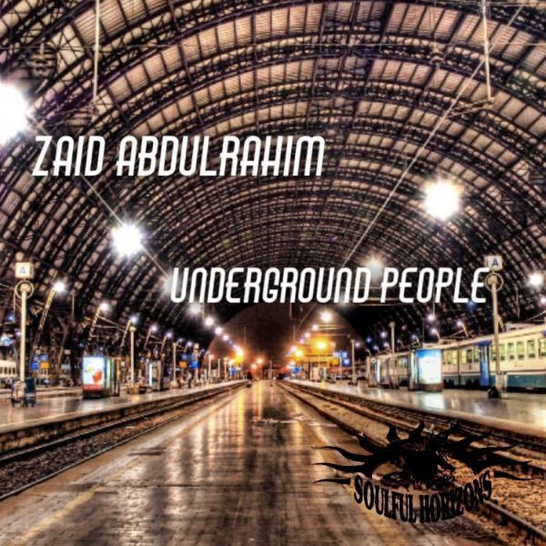 Zaid Abdulrahim - UndaGround People (Original Mix)