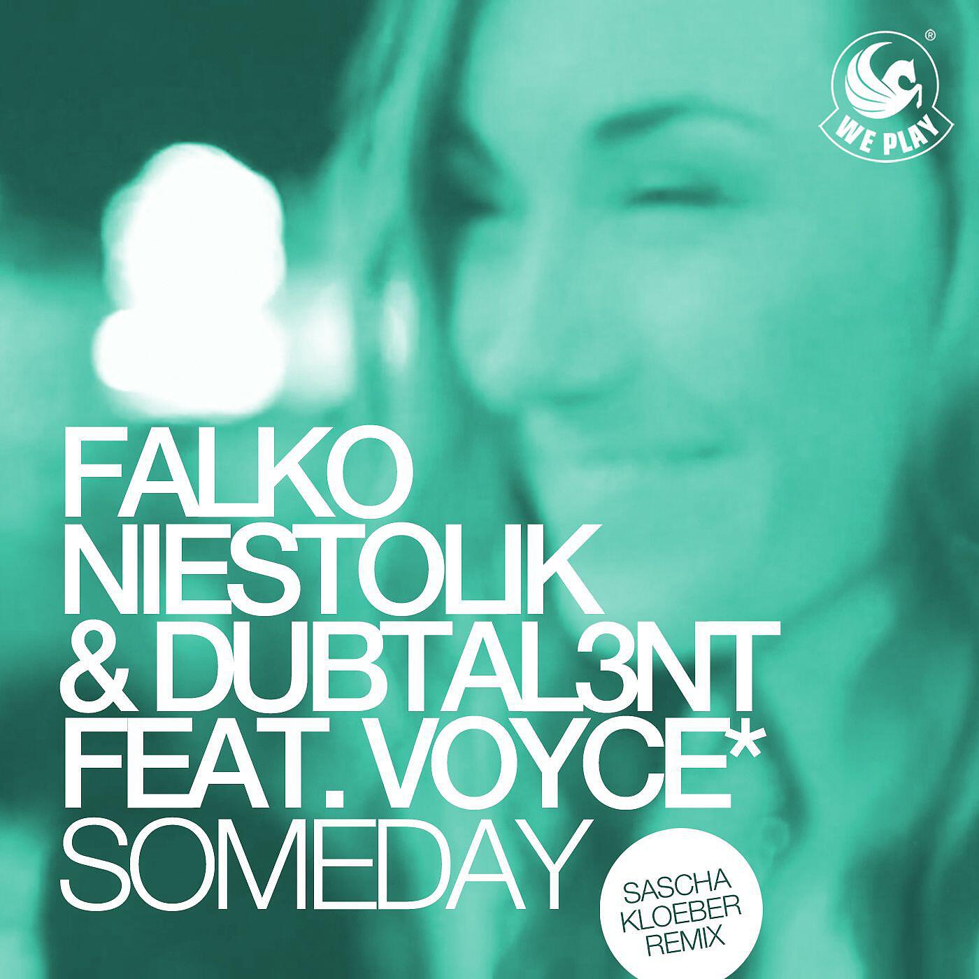 Falko Niestolik - Someday (feat. Voyce*) [Sascha Kloeber Remix]