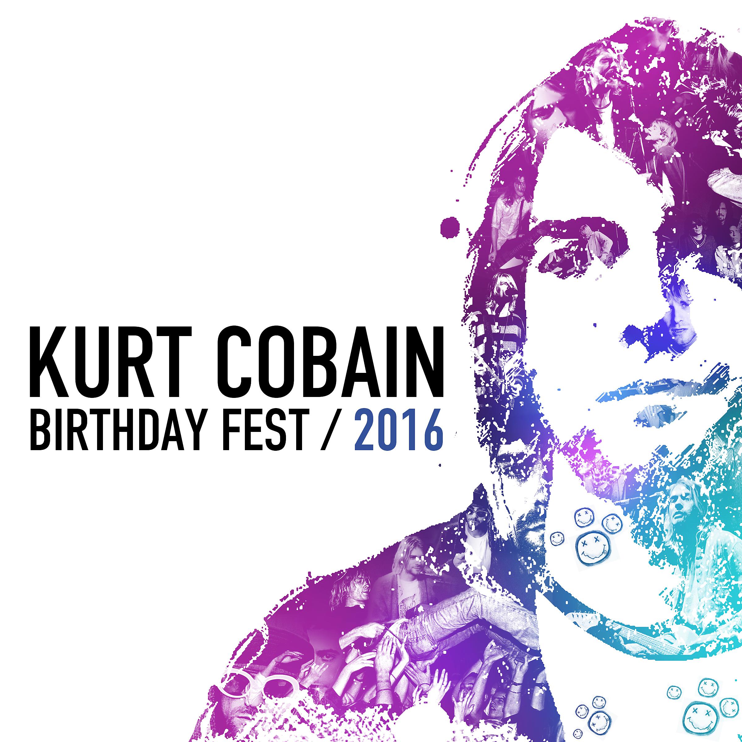 Постер альбома Kurt Cobain Birthday Fest 2016