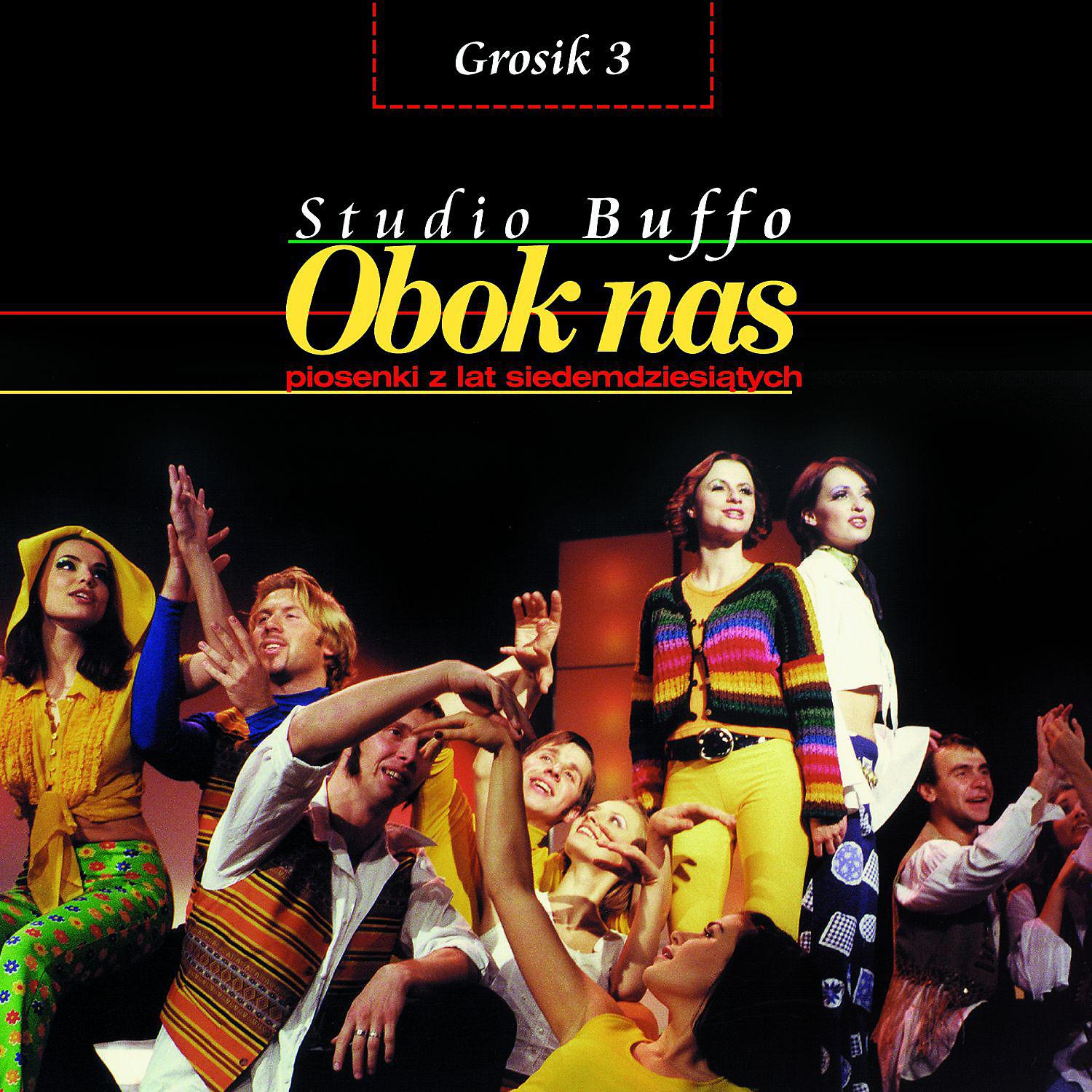 Постер альбома Grosik 3 - Obok Nas, Piosenki Z Lat 70-tych