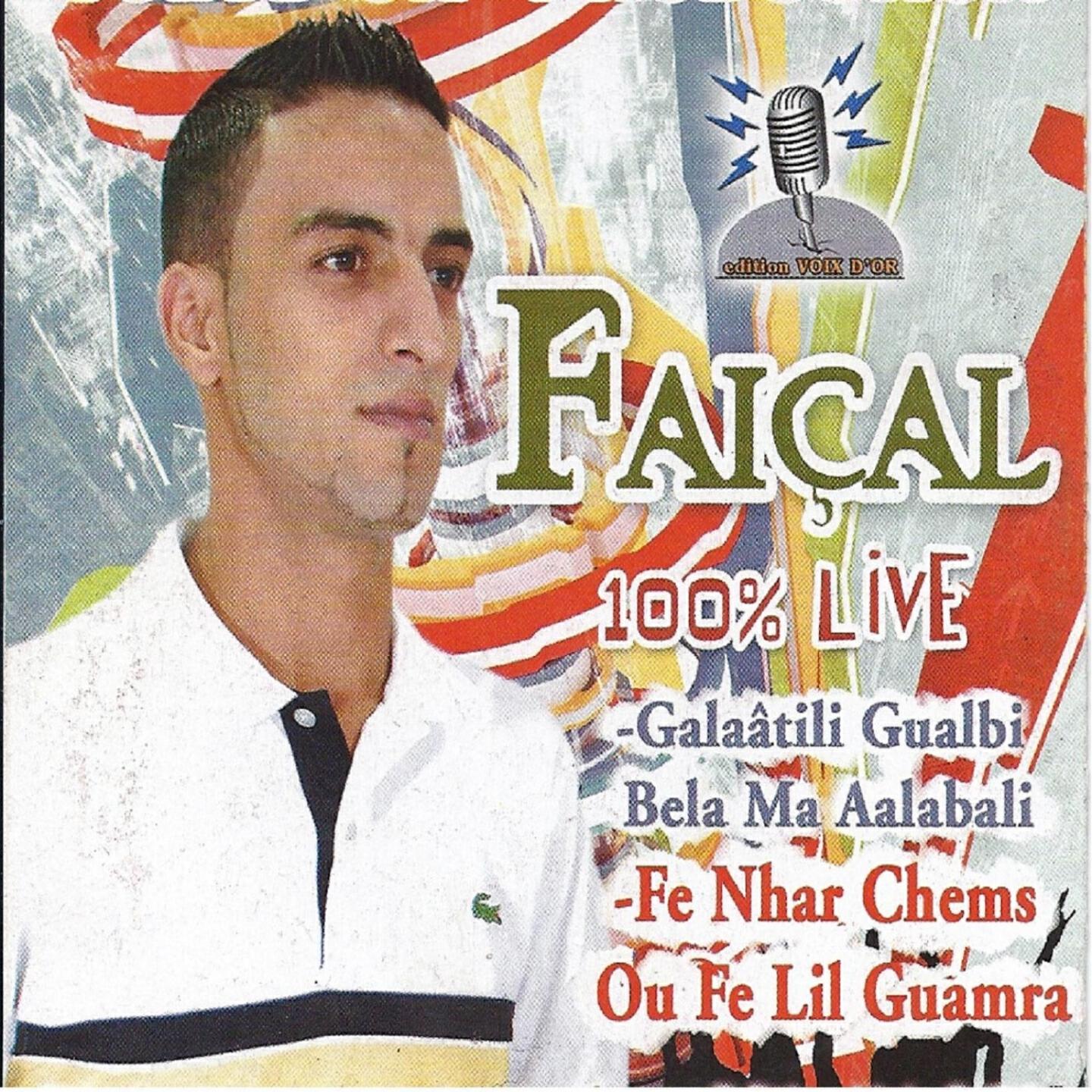 Faiçal - Fe Nehar Chems Fe Lil Guemra
