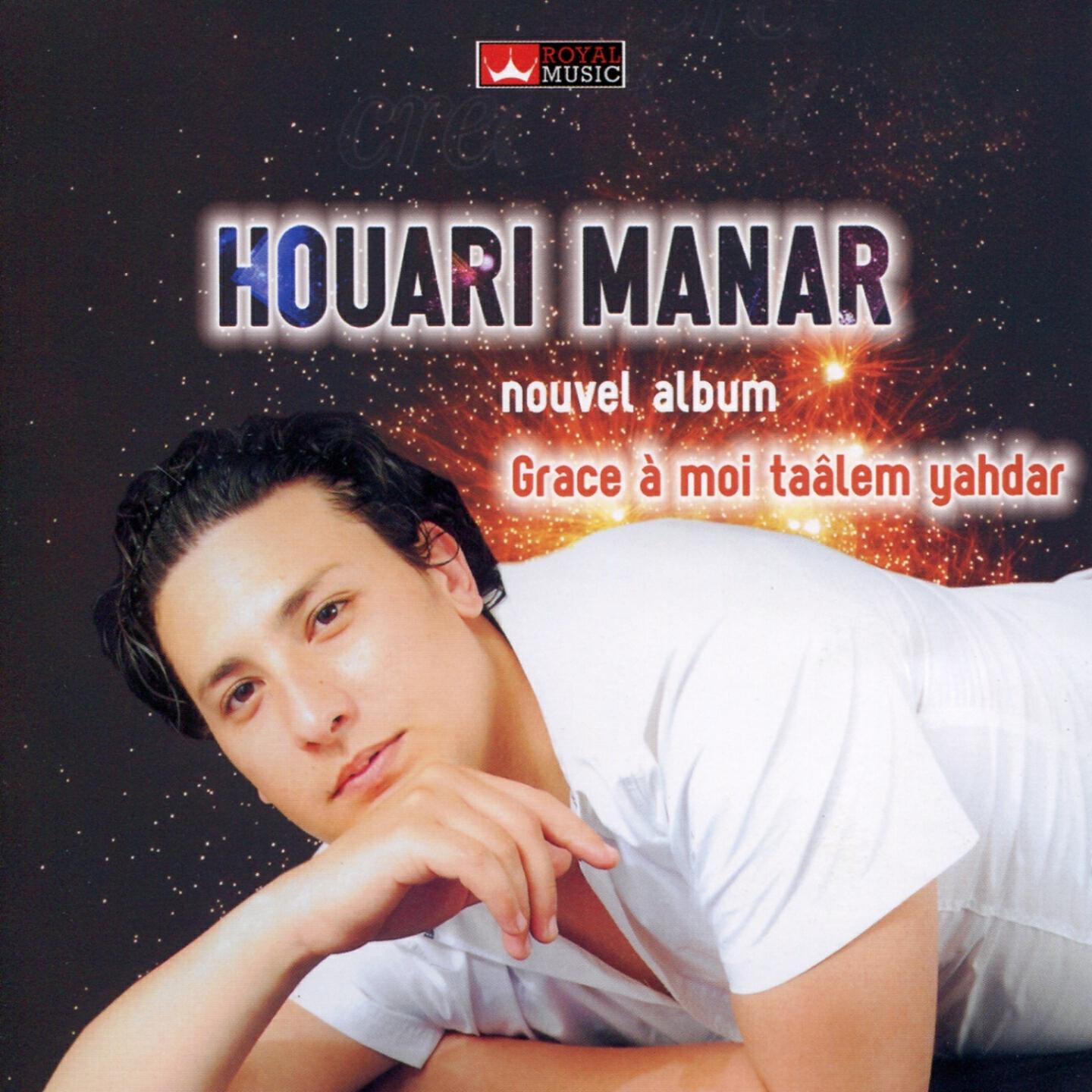 Houari Manar - Fia Tebiaâ Lahgateni Fi Sahti