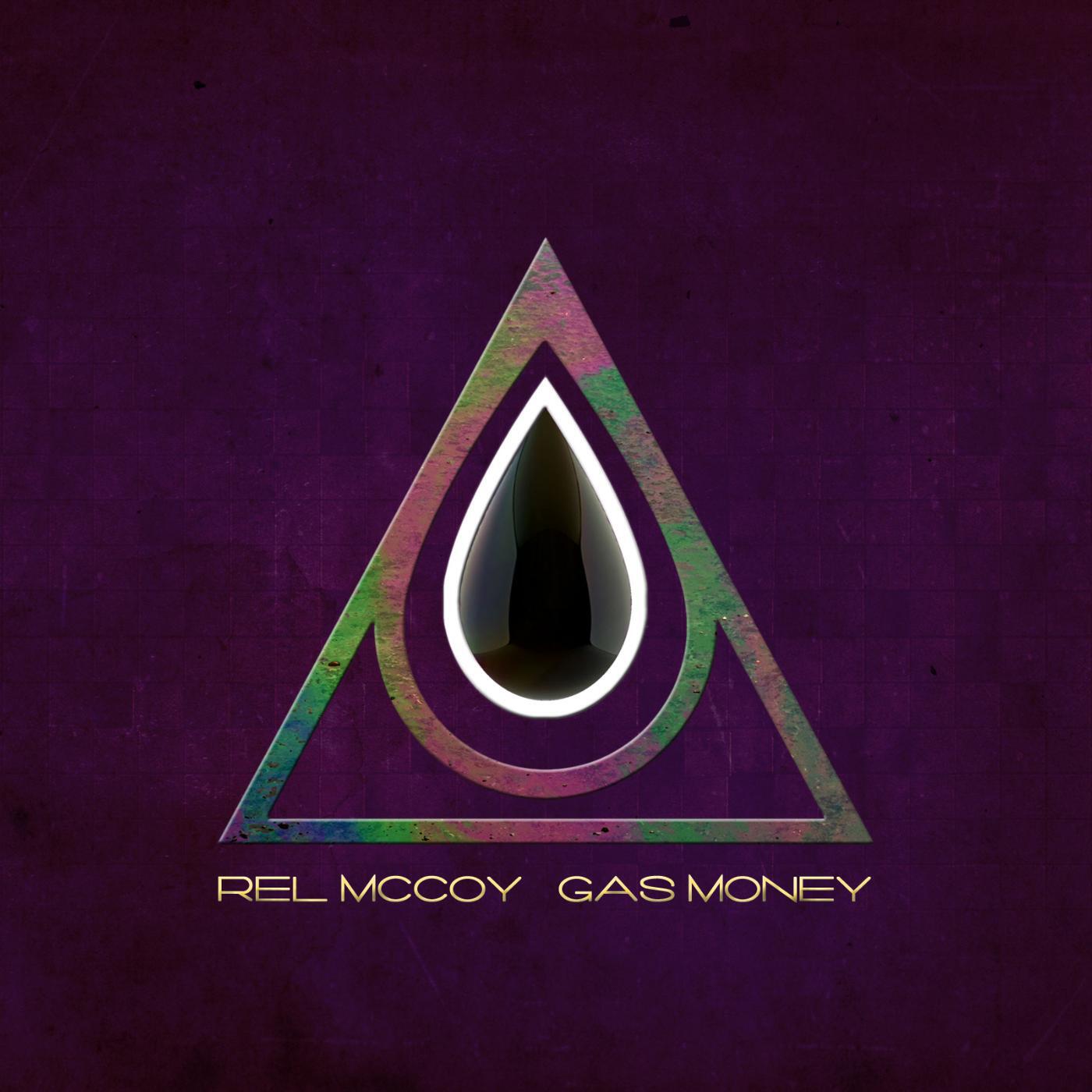 Rel McCoy - Gas Money