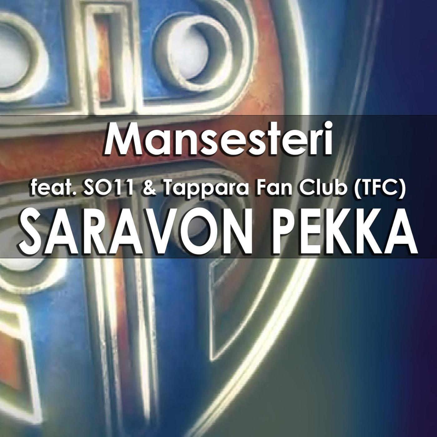 Постер альбома Saravon Pekka (feat. So11 & Tappara Fan Club)
