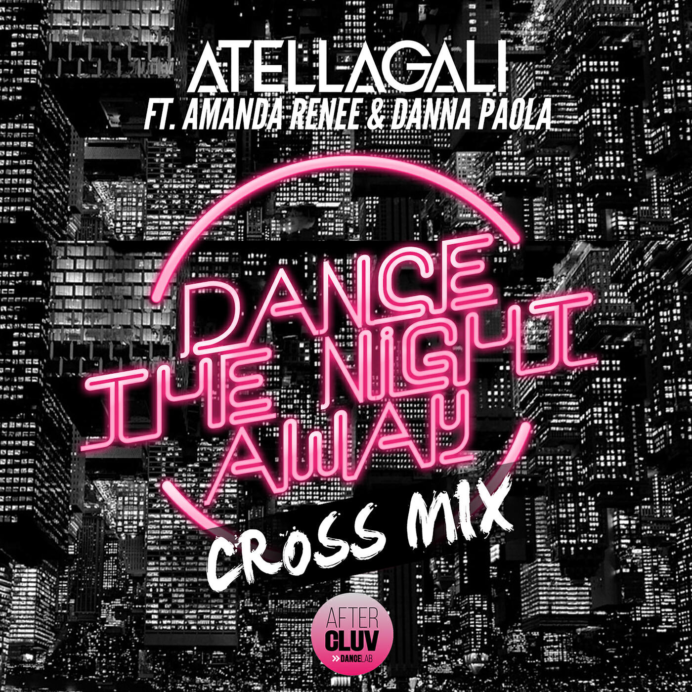 AtellaGali - Dance The Night Away (Cross Mix)