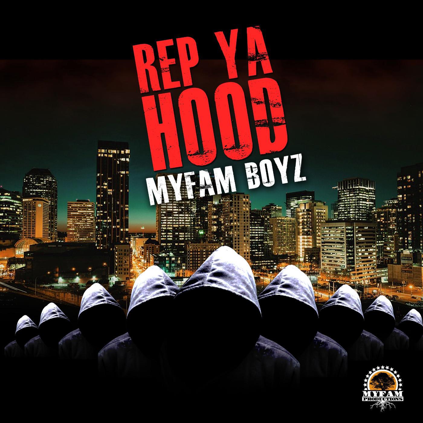 Myfam Boyz - Rep Ya Hood (feat. Lowkey, Pm da Reptile & Bruce O'mighty)