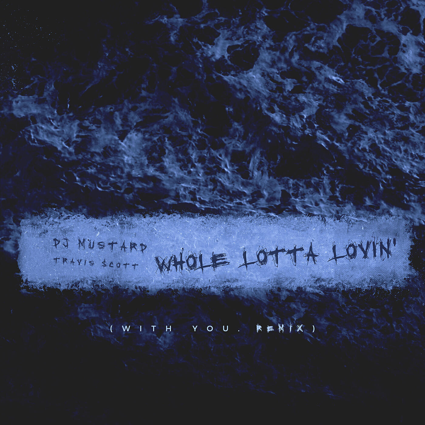 Mustard - Whole Lotta Lovin' (With You Remix)