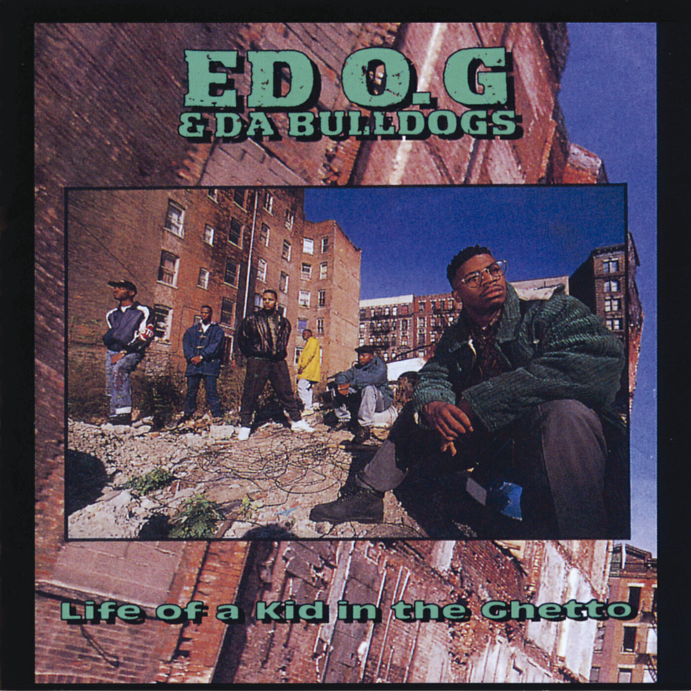 Ed O.G. & Da Bulldogs - Speak Upon It
