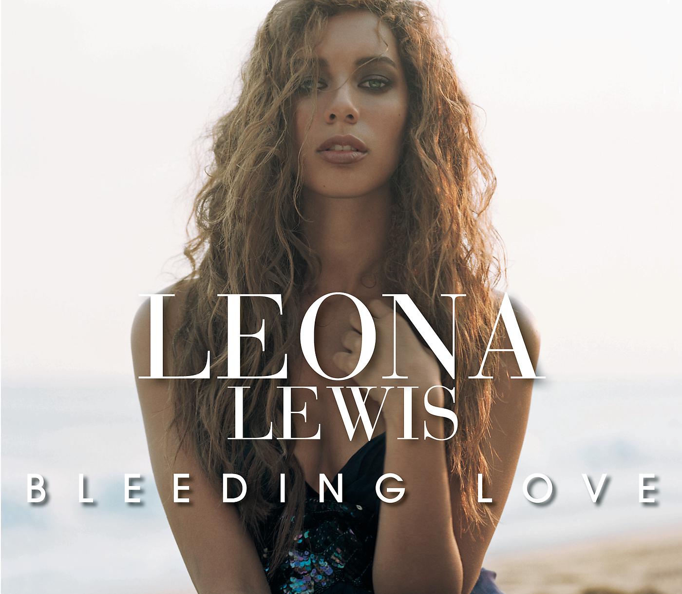 Bleeding love 2024. Leona Lewis 2023. Leona Lewis Bleeding Love. Leona Lewis - Bleeding Love. Обложка. Леона Льюис keep Bleeding.