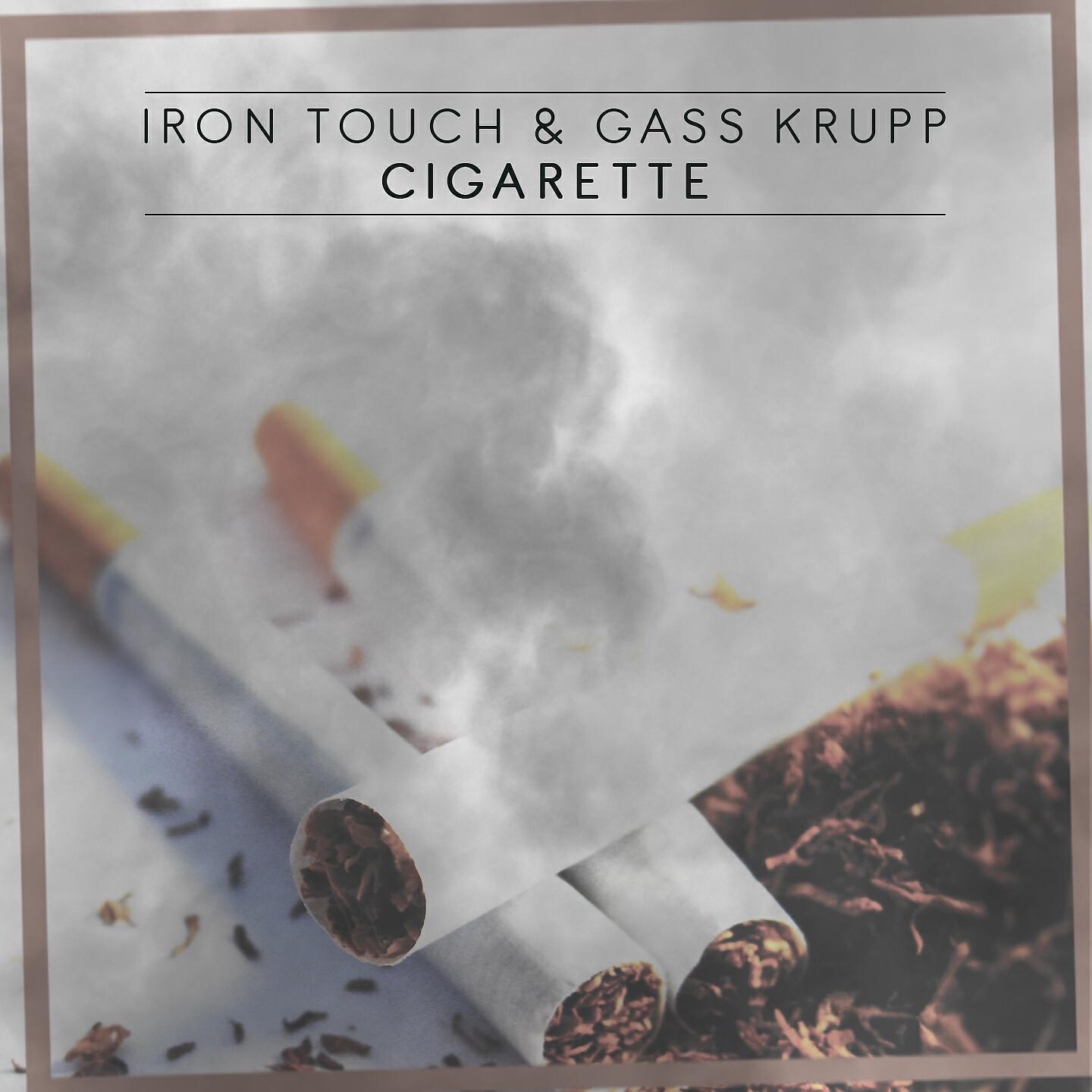 Iron Touch - Cigarette (Radio Edit)