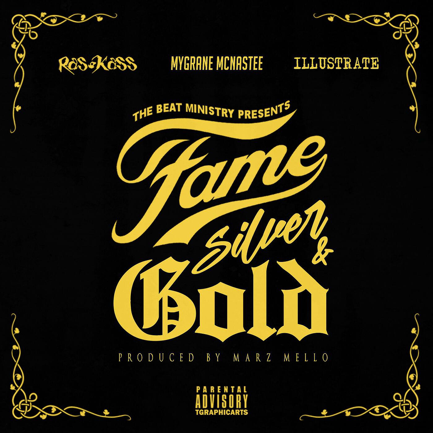 The Beat Ministry - Fame Silver & Gold (feat. Rass Kass, MyGrane McNastee & Illustrate)