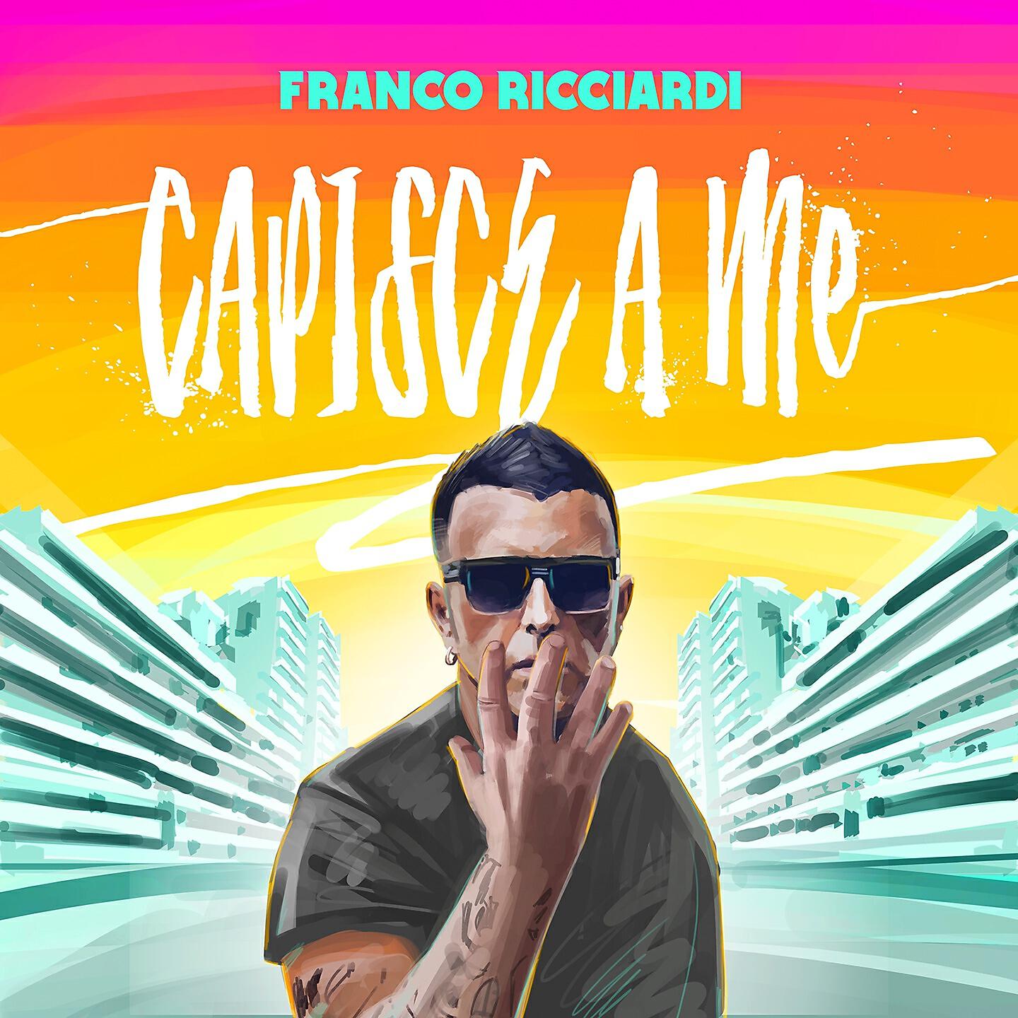 Franco Ricciardi - Capisce a me