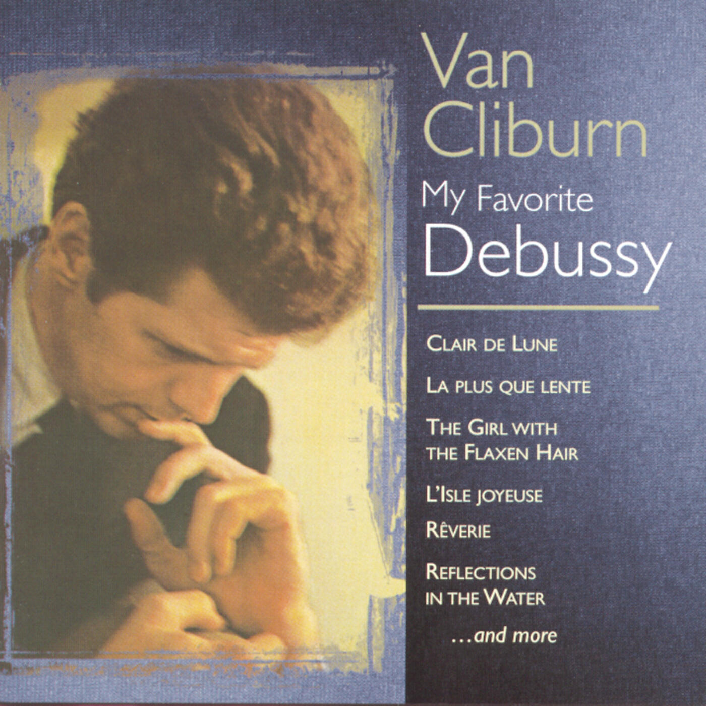 Van Cliburn - Images, Set I, L. 110: I. Reflets dans l'eau