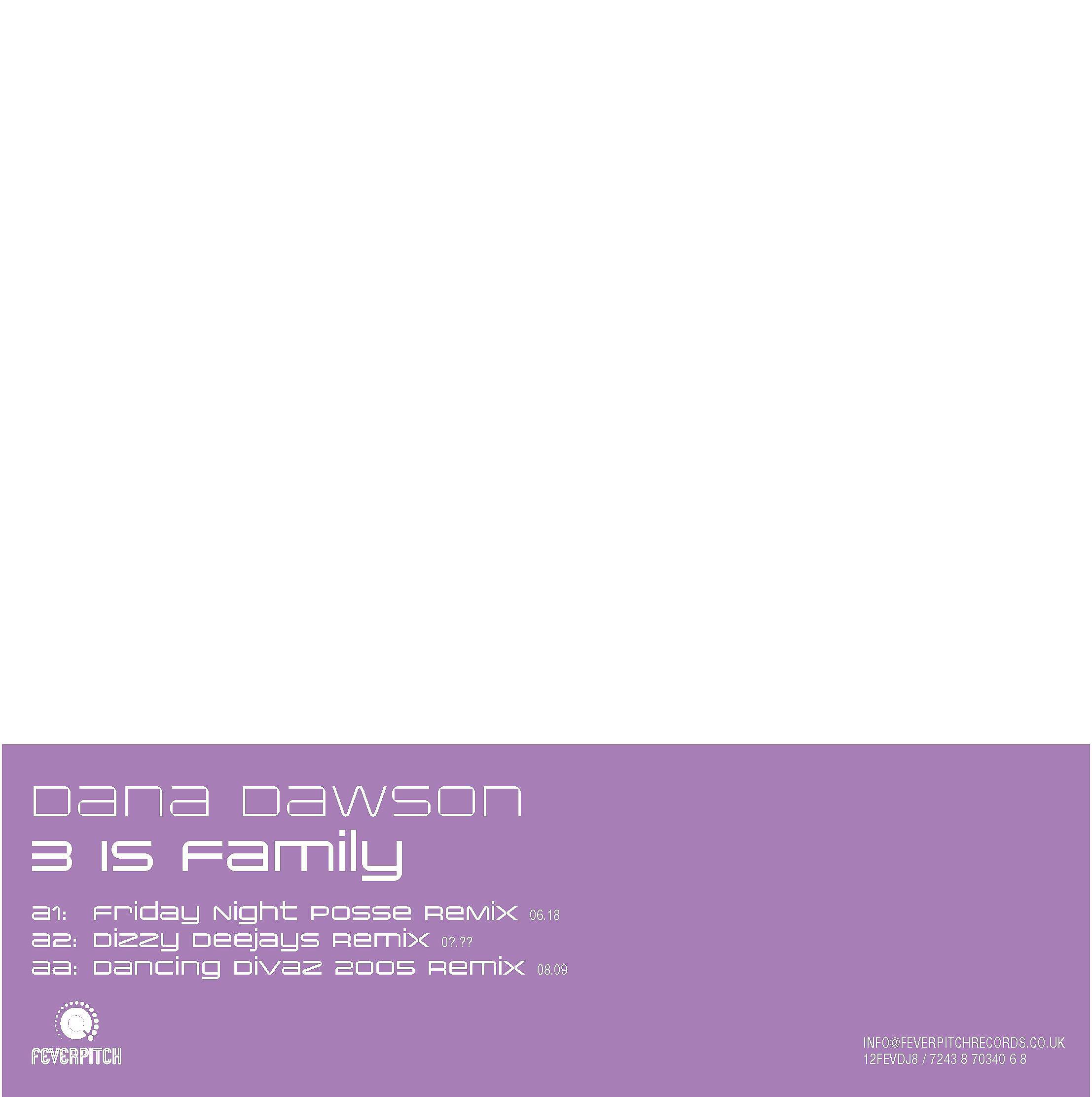Dana Dawson - 3 Is Family (Friday Night Posse Remix)