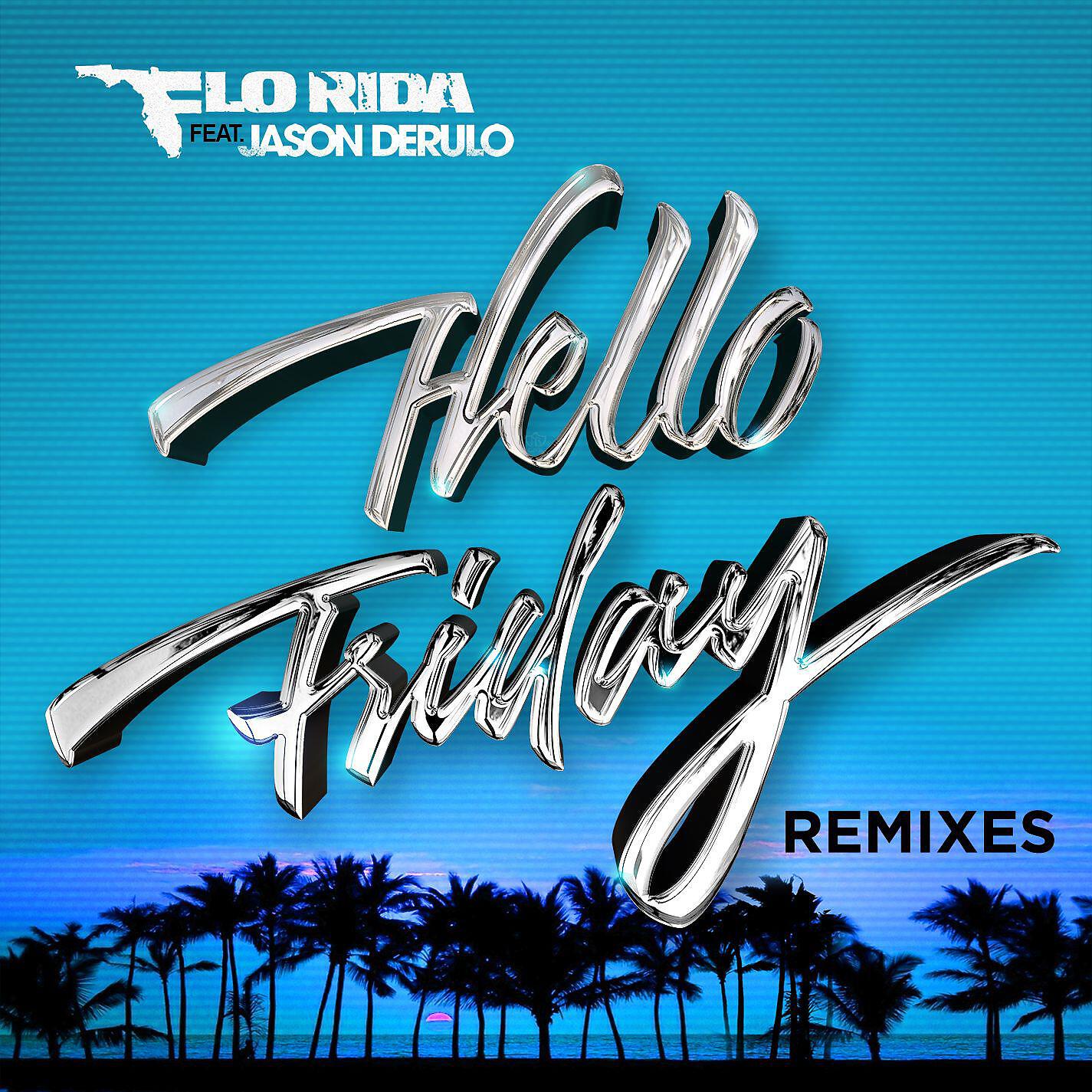 Flo Rida - Hello Friday (feat. Jason Derulo) [Owen Norton Remix]