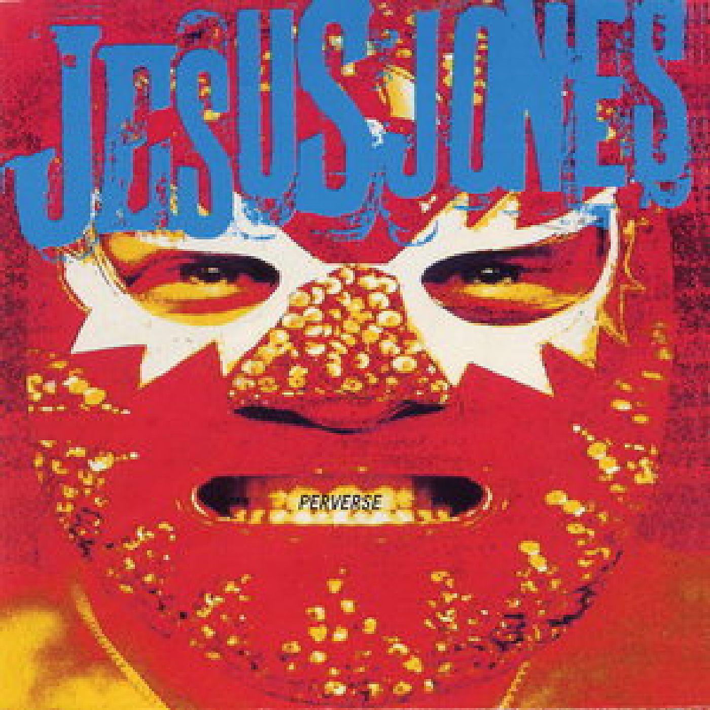 Jesus Jones - Zeroes And Ones