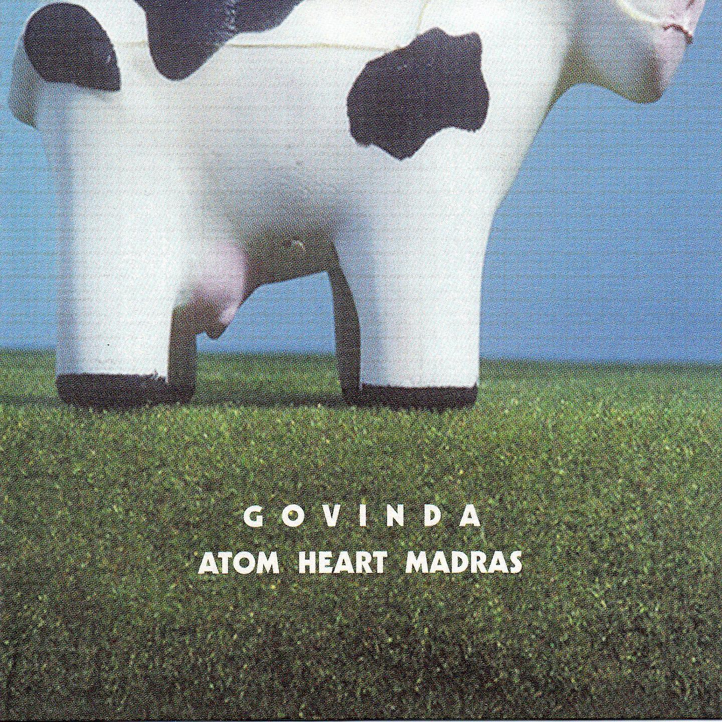 Govinda - Atom Heart Madras Suite, Pt. 1