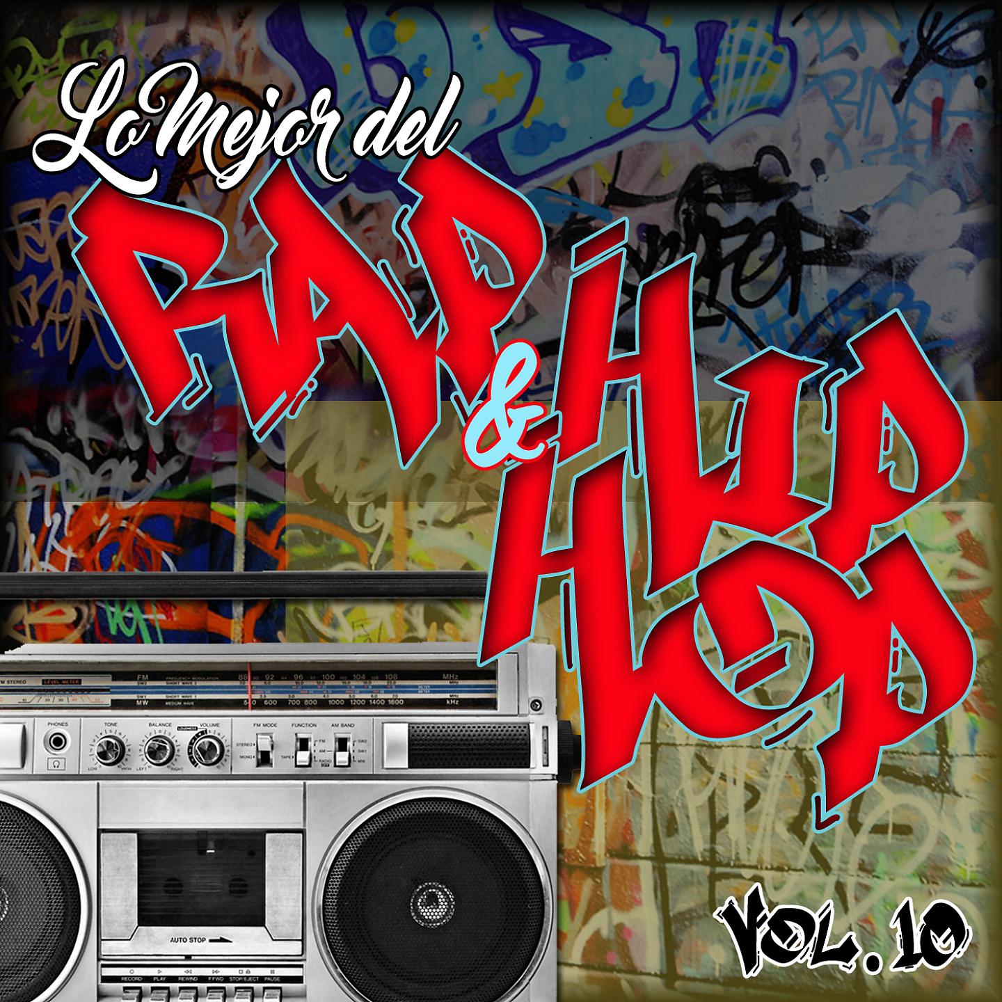 Постер альбома Lo Mejor Del Rap Y Del Hip Hop, Vol..10